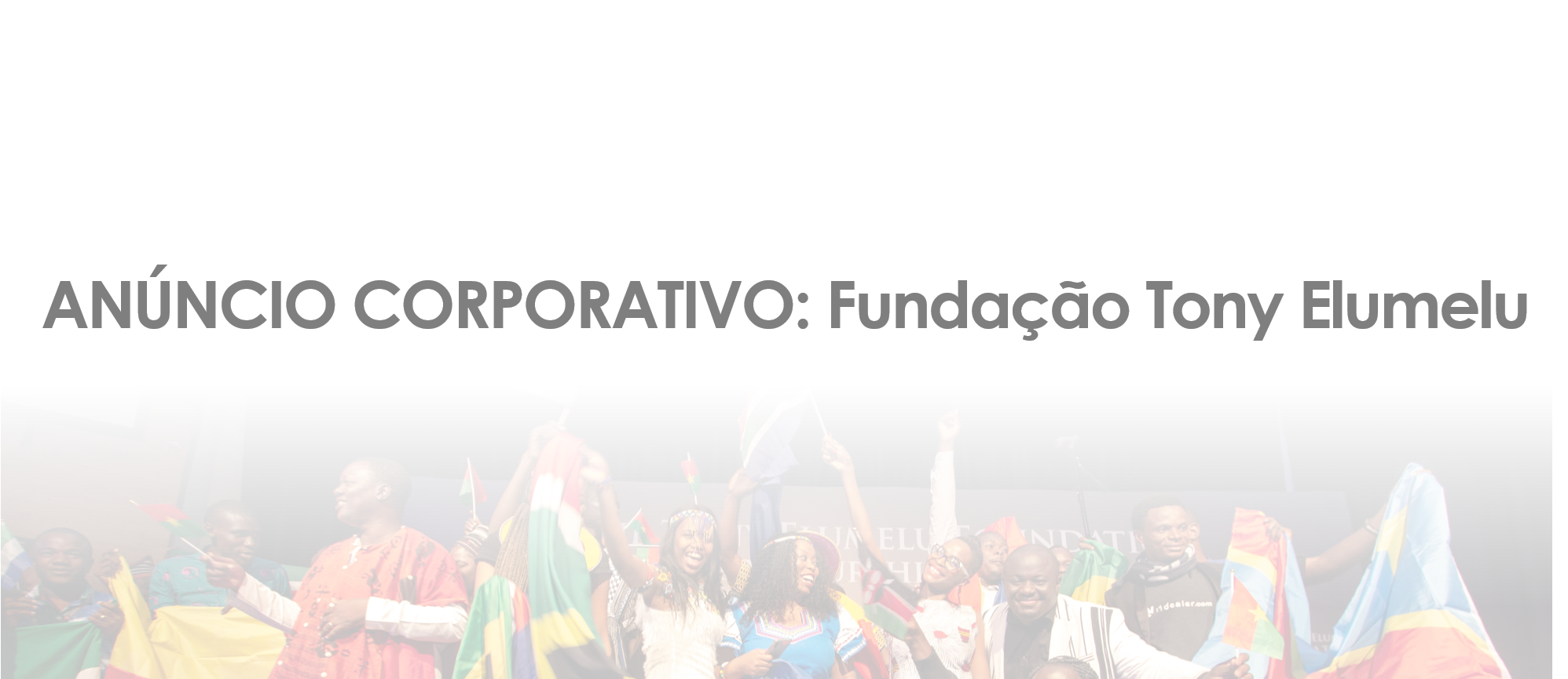 ANÚNCIO CORPORATIVO: Fundação Tony Elumelu adia o Programa de Empreendedorismo TEF 2020 e o Fórum TEF até 2021